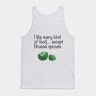 I hate brusselsprouts Tank Top